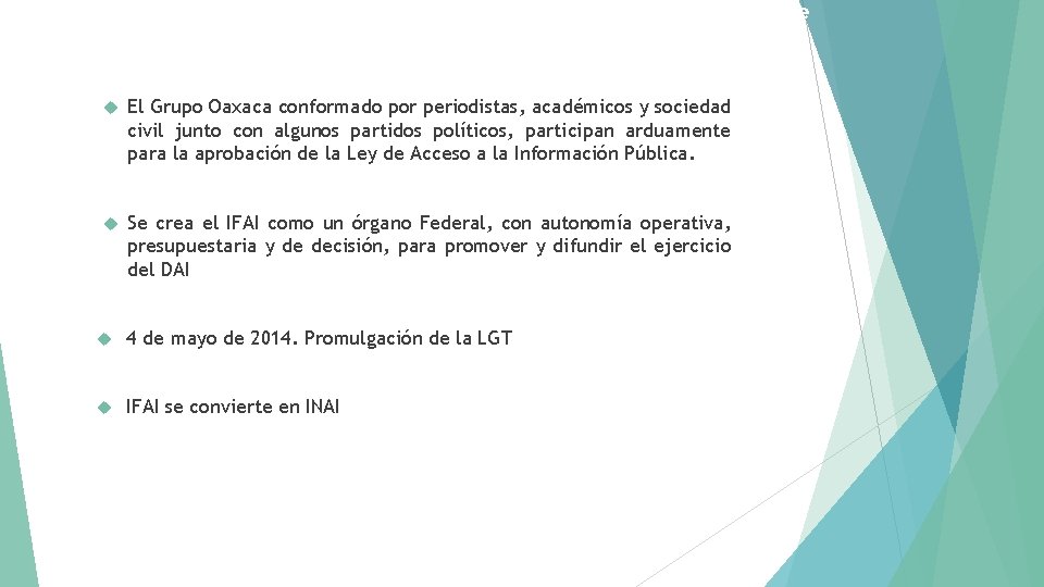 México y el Derecho de Acceso a la Información El Grupo Oaxaca conformado por