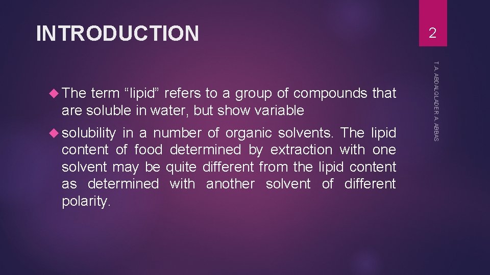  INTRODUCTION are soluble in water, but show variable solubility in a number of