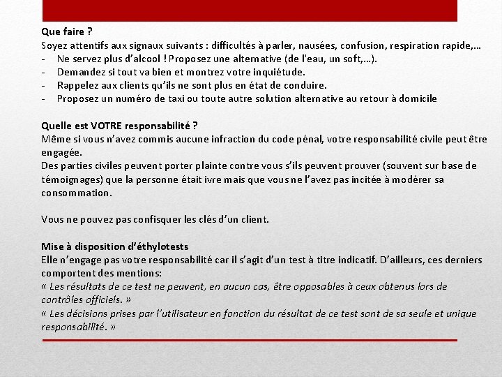 Que faire ? Soyez attentifs aux signaux suivants : difficultés à parler, nausées, confusion,