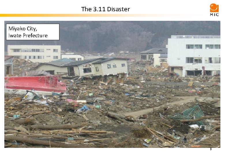 The 3. 11 Disaster Miyako City, Iwate Prefecture 9 