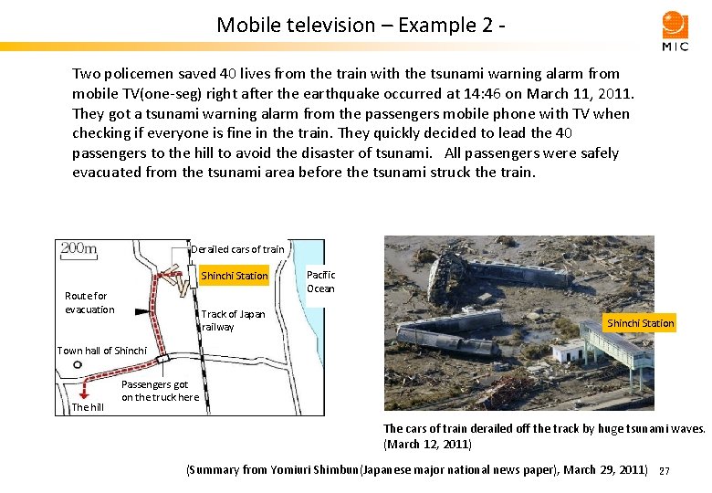 Mobile television – Example 2 Two policemen saved 40 lives from the train with