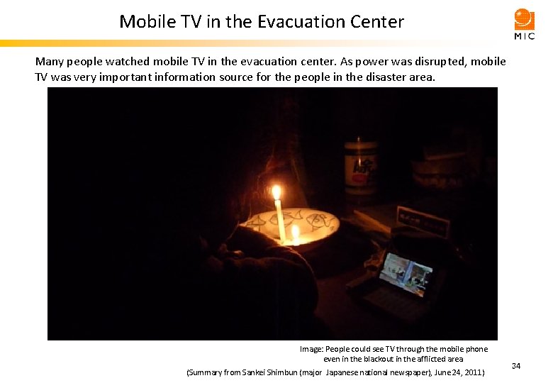Mobile TV in the Evacuation Center Many people watched mobile TV in the evacuation