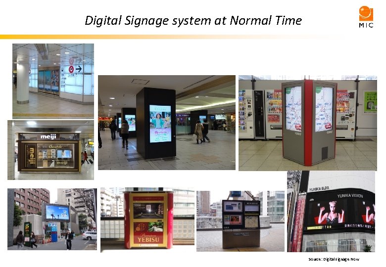  Digital Signage system at Normal Time 出典: デジタルサイネージ総研 Source: Digital signage Now 