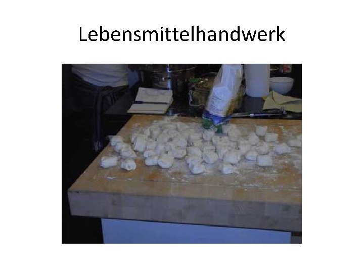 Lebensmittelhandwerk 