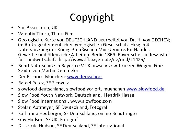 Copyright • Soil Associaton, UK • Valentin Thurn, Thurn Film • Geologische Karte von