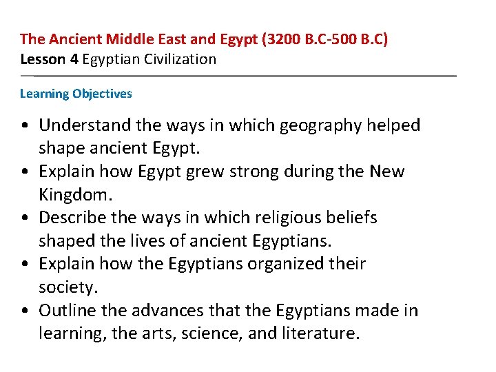 The Ancient Middle East and Egypt (3200 B. C-500 B. C) Lesson 4 Egyptian