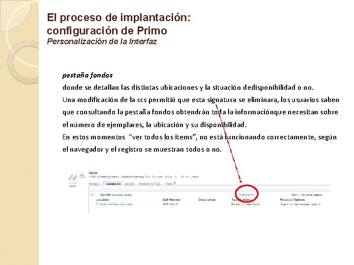 El proceso de implantación: configuración de Primo Personalización de la Interfaz pestaña fondos donde