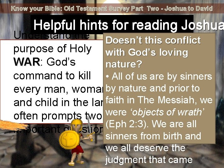 Know your Bible: Old Testament Survey Part Two - Joshua to David Helpful hints