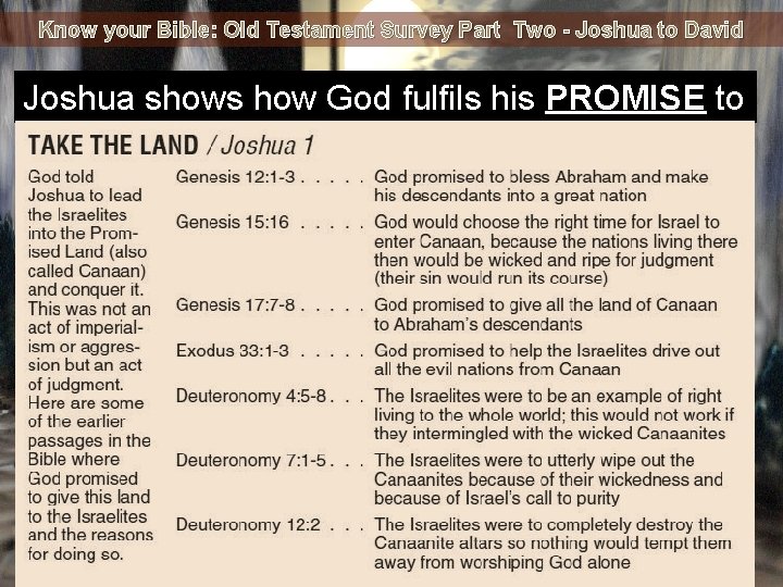 Know your Bible: Old Testament Survey Part Two - Joshua to David Joshua shows