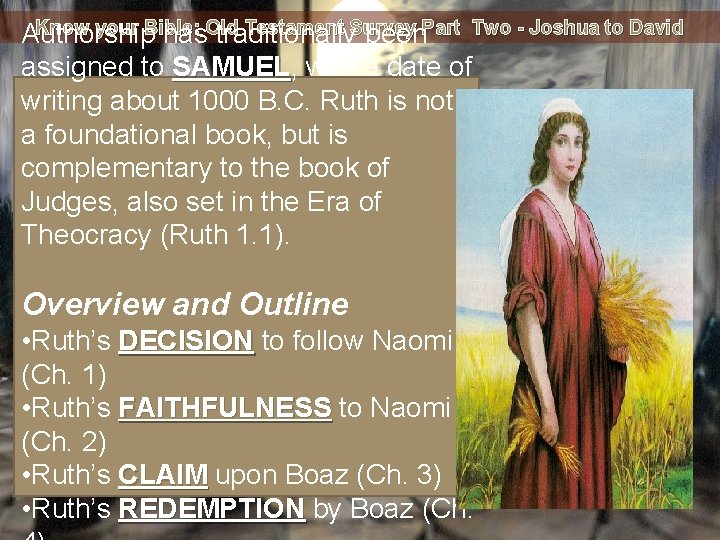 Know your Bible: Old Testament Survey Part Two - Joshua to David Authorship has