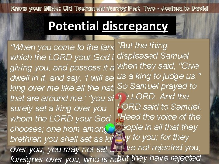 Know your Bible: Old Testament Survey Part Two - Joshua to David Potential discrepancy