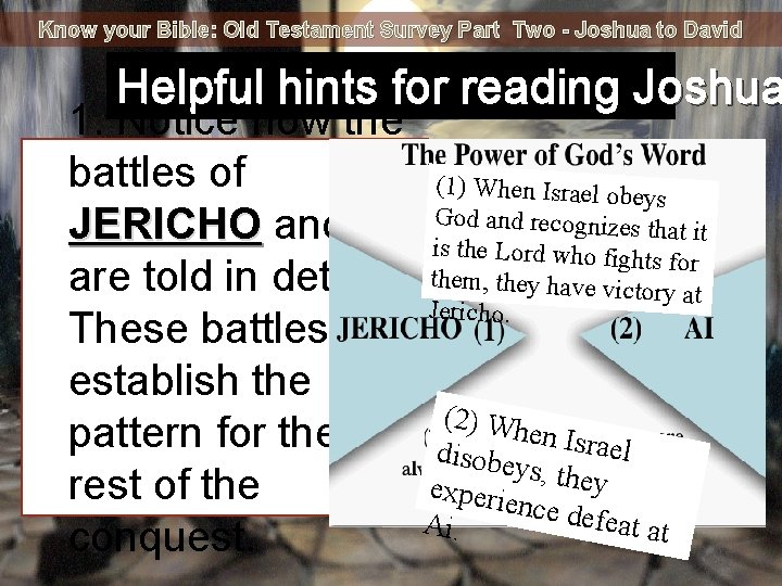 Know your Bible: Old Testament Survey Part Two - Joshua to David Helpful hints