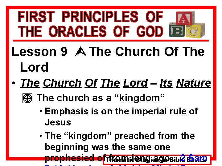 Lesson 9 Ù The Church Of The Lord • The Church Of The Lord