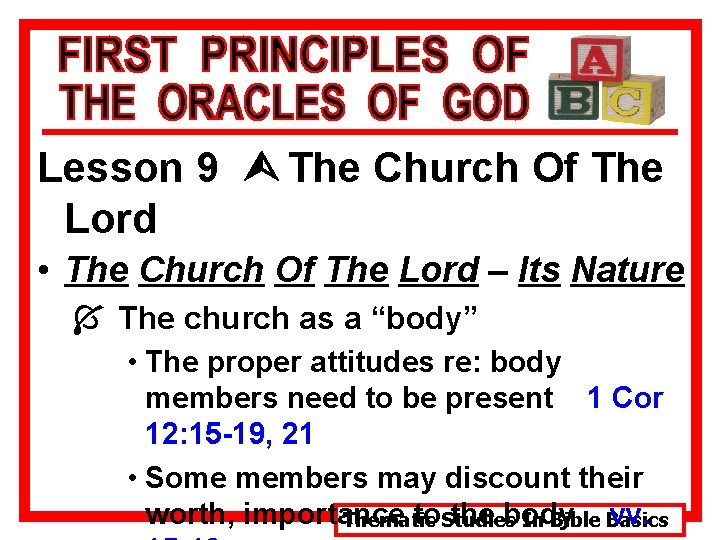 Lesson 9 Ù The Church Of The Lord • The Church Of The Lord