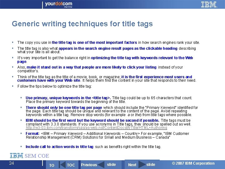 Generic writing techniques for title tags § § The copy you use in the