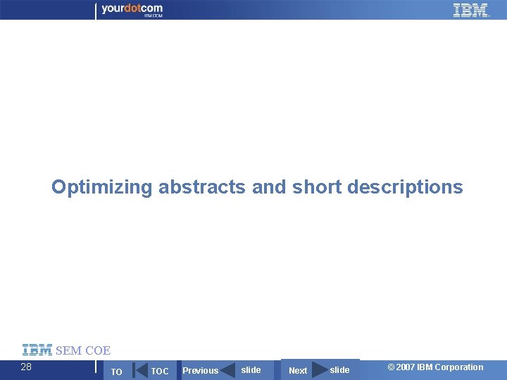 Optimizing abstracts and short descriptions SEM COE 28 TO TOC Previous slide Next slide