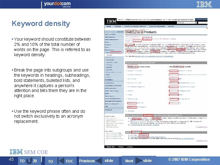 Keyword density § Your keyword should constitute between 2% and 10% of the total