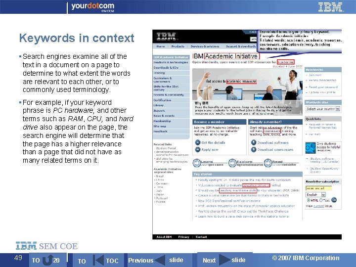 Keywords in context § Search engines examine all of the text in a document