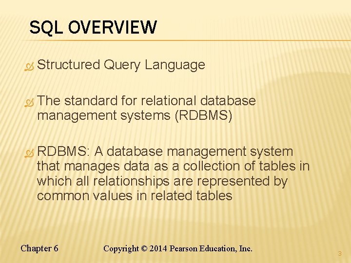 SQL OVERVIEW Structured Query Language The standard for relational database management systems (RDBMS) RDBMS: