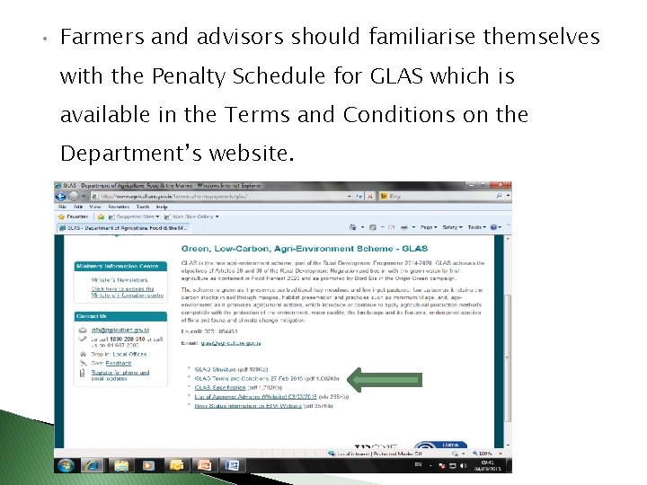  • Farmers and advisors should familiarise themselves with the Penalty Schedule for GLAS