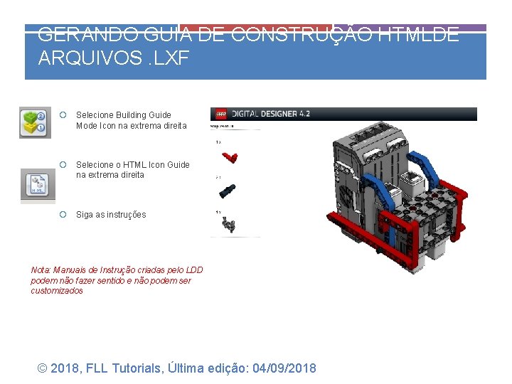 GERANDO GUIA DE CONSTRUÇÃO HTMLDE ARQUIVOS. LXF Selecione Building Guide Mode Icon na extrema