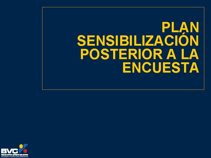 PLAN SENSIBILIZACIÓN POSTERIOR A LA ENCUESTA 