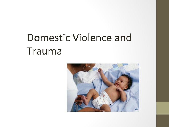 Domestic Violence and Trauma 