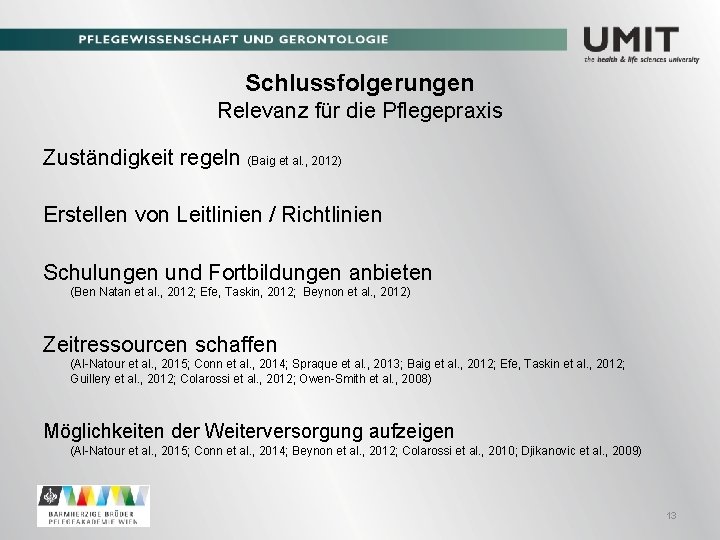 Schlussfolgerungen Relevanz für die Pflegepraxis Zuständigkeit regeln (Baig et al. , 2012) Erstellen von