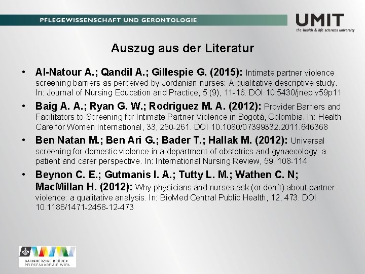 Auszug aus der Literatur • Al-Natour A. ; Qandil A. ; Gillespie G. (2015):