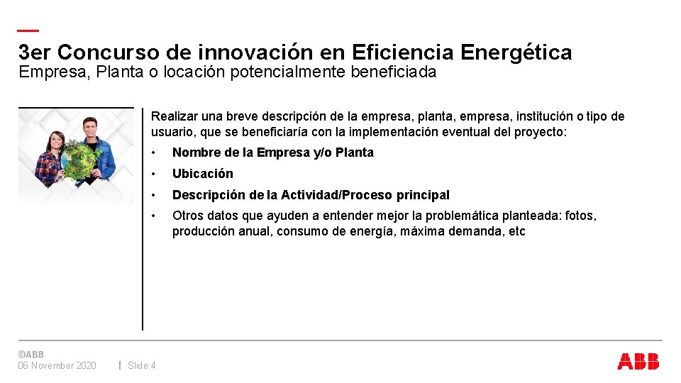 — 3 er Concurso de innovación en Eficiencia Energética Empresa, Planta o locación potencialmente