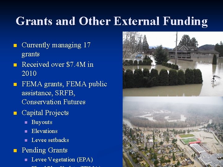 Grants and Other External Funding n n Currently managing 17 grants Received over $7.