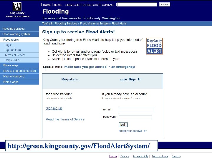 http: //green. kingcounty. gov/Flood. Alert. System/ 