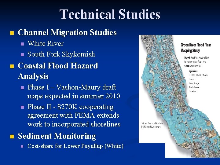Technical Studies n Channel Migration Studies n n n Coastal Flood Hazard Analysis n