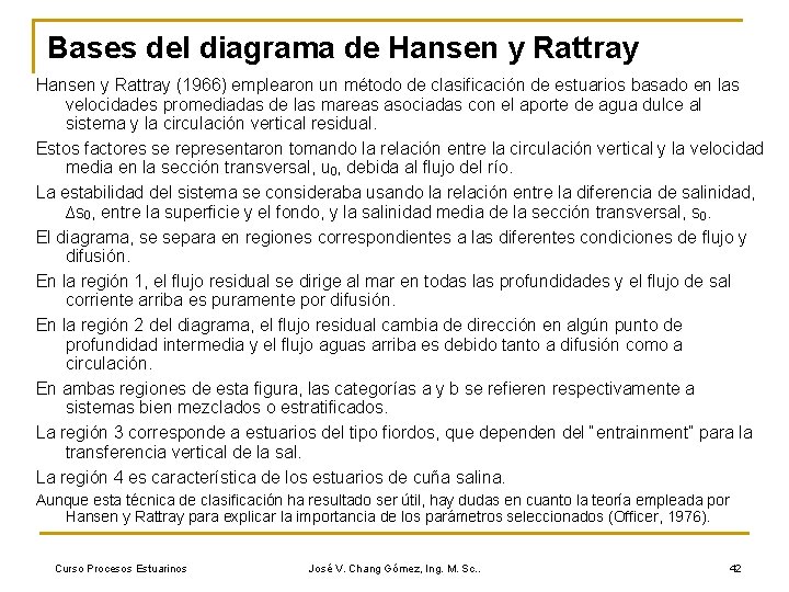 Bases del diagrama de Hansen y Rattray (1966) emplearon un método de clasificación de