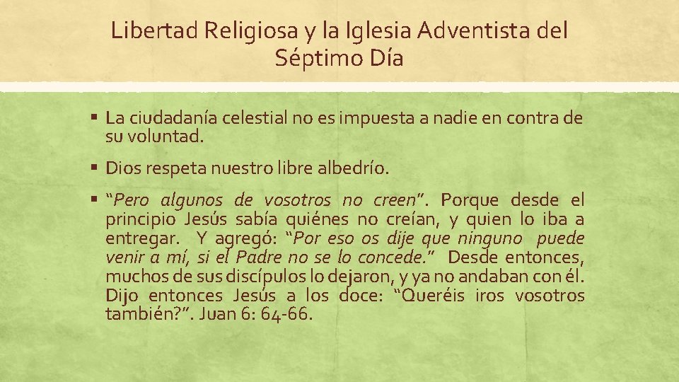 Libertad Religiosa y la Iglesia Adventista del Séptimo Día § La ciudadanía celestial no