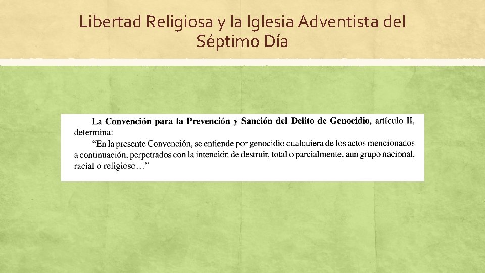 Libertad Religiosa y la Iglesia Adventista del Séptimo Día 