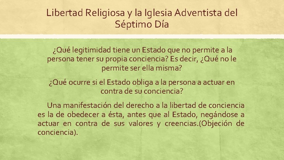 Libertad Religiosa y la Iglesia Adventista del Séptimo Día ¿Qué legitimidad tiene un Estado