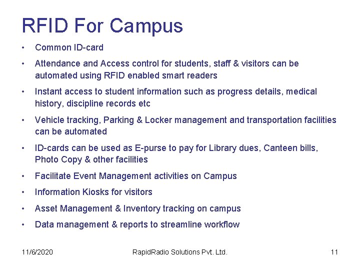 RFID For Campus • Common ID-card • Attendance and Access control for students, staff