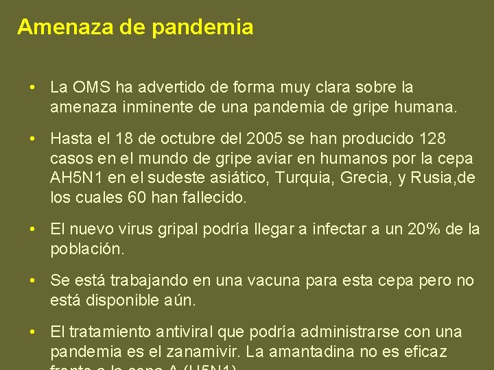 Amenaza de pandemia • La OMS ha advertido de forma muy clara sobre la