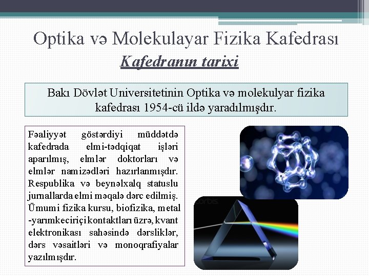 Optika və Molekulayar Fizika Kafedrası Kafedranın tarixi Bakı Dövlət Universitetinin Optika və molekulyar fizika