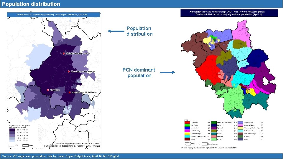 Population distribution PCN dominant population Source: GP registered population data by Lower Super Output