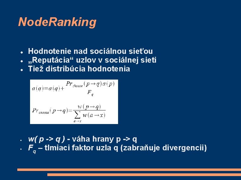 Node. Ranking Hodnotenie nad sociálnou sieťou „Reputácia“ uzlov v sociálnej sieti Tiež distribúcia hodnotenia