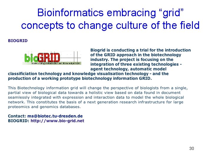 Bioinformatics embracing “grid” concepts to change culture of the field 30 