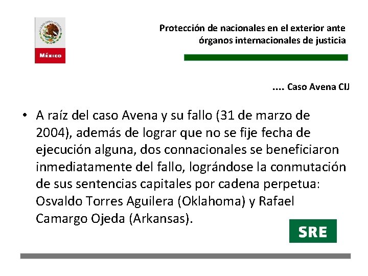 Protección de nacionales en el exterior ante órganos internacionales de justicia . . Caso