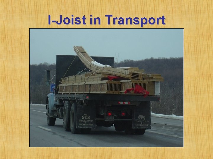 I-Joist in Transport 