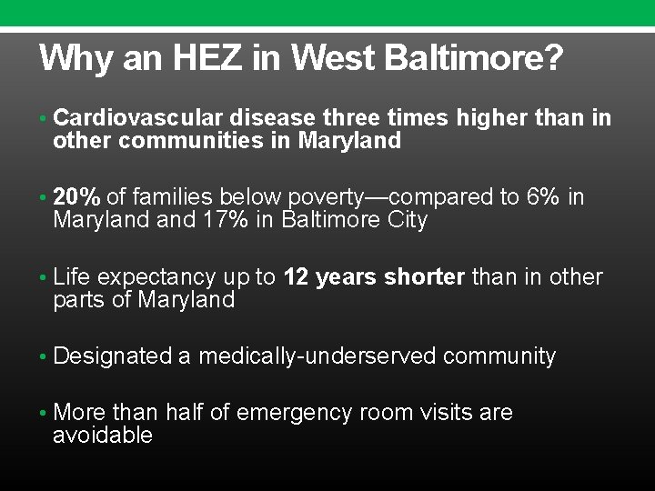 Why an HEZ in West Baltimore? • Cardiovascular disease three times higher than in Why an HEZ in West Baltimore? • Cardiovascular disease three times higher than in