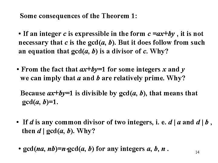 Some consequences of the Theorem 1: • If an integer c is expressible in