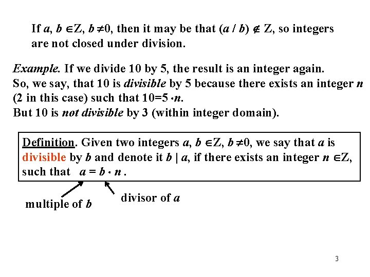 If a, b Z, b 0, then it may be that (a / b)