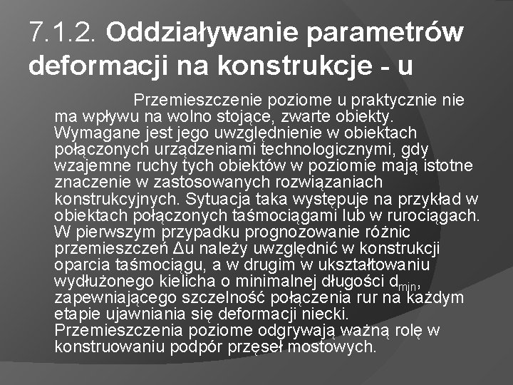 7. 1. 2. Oddziaływanie parametrów deformacji na konstrukcje - u Przemieszczenie poziome u praktycznie