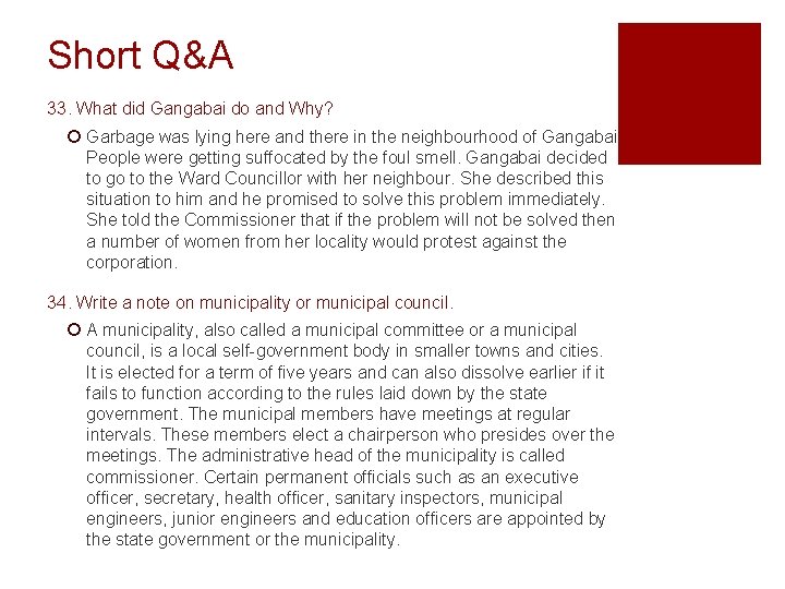 Short Q&A 33. What did Gangabai do and Why? ¡ Garbage was lying here